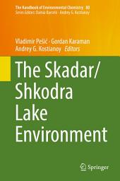 Icon image The Skadar/Shkodra Lake Environment