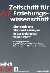 Icon image Standards und Standardisierungen in der Erziehungswissenschaft: Zeitschrift für Erziehungswissenschaft. Beiheft 4/2005