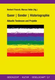 Icon image Queer | Gender | Historiographie: Aktuelle Tendenzen und Projekte