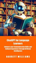 Icon image ChatGPT for Language Learners: Enhance your Communication Skills and Cultural Experience through Artificial Intelligence