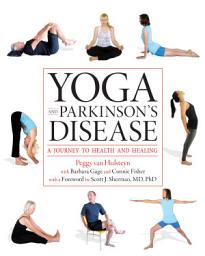 Icon image Yoga and Parkinson's Disease: A Journey to Health and Healing