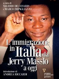 Icon image L’immigrazione in Italia da Jerry Masslo a oggi 