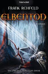 Icon image Elbentod: Die Zwerge von Elan-Dhor 3