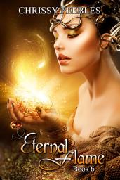 Icon image Eternal Flame - Book 6 (A time travel, paranormal romance)