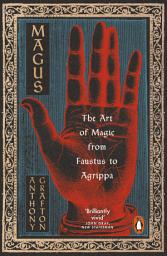 Icon image Magus: The Art of Magic from Faustus to Agrippa