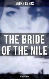 Icon image The Bride of the Nile (Historical Novel)