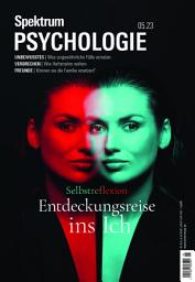 Icon image Spektrum Psychologie - Entdeckungsreise ins Ich: Selbstreflexion