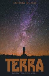 Icon image Terra: duologia Terra e Céu - Livro 1