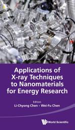 Icon image Applications Of X-ray Techniques To Nanomaterials For Energy Research