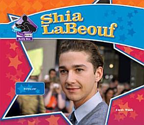 Icon image Shia LaBeouf: Movie Star: Movie Star