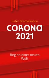 Icon image Corona 2021: Beginn einer neuen Welt