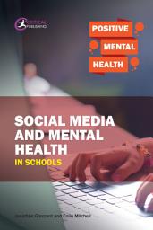 Icon image Social Media and Mental Health in Schools