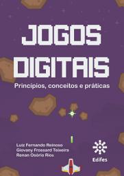 Icon image Jogos digitais : princípios, conceitos e práticas