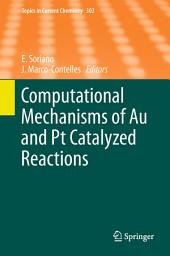 Icon image Computational Mechanisms of Au and Pt Catalyzed Reactions