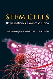 Icon image Stem Cells: New Frontiers In Science And Ethics