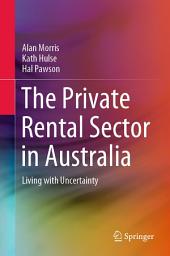 Icon image The Private Rental Sector in Australia: Living with Uncertainty