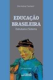 Icon image Educação brasileira: Estrutura e sistema