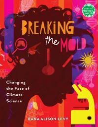 Icon image Breaking the Mold: Changing the Face of Climate Science