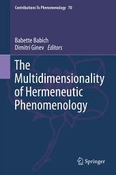 Icon image The Multidimensionality of Hermeneutic Phenomenology