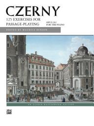 Icon image 125 Exercises for Passage Playing, Op. 261: Intermediate to Advanced Piano Exercises