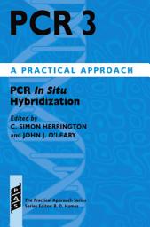 Icon image PCR 3: PCR in Situ Hybridization: A Practical Approach