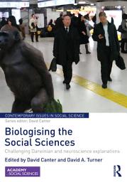 Icon image Biologising the Social Sciences: Challenging Darwinian and Neuroscience Explanations