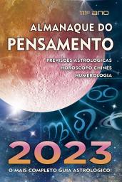 Icon image Almanaque do Pensamento 2023: O mais completo guia astrológico