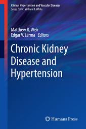 Icon image Chronic Kidney Disease and Hypertension