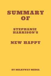 Icon image Summary of Stephanie Harrison's New Happy