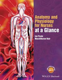 Icon image Anatomy and Physiology for Nurses at a Glance