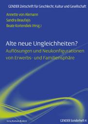 Icon image Alte neue Ungleichheiten?: Auflösungen und Neukonfigurationen von Erwerbs- und Familiensphäre