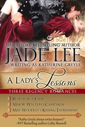 Icon image A Lady's Lessons (A Trilogy of Regency Romance)