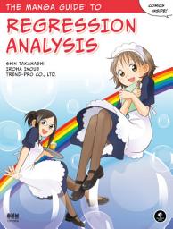 Icon image The Manga Guide to Regression Analysis