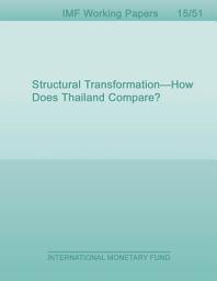 Icon image Structural Transformation — How Does Thailand Compare?