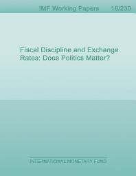 Icon image Fiscal Discipline and Exchange Rates: Does Politics Matter?