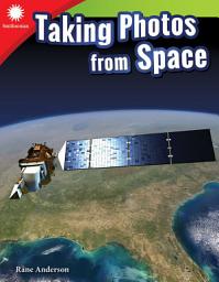 Icon image Taking Photos from Space: Read Along or Enhanced eBook