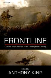 Icon image Frontline: Combat and Cohesion in the Twenty-First Century