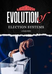 Icon image Evolution of Election Systems