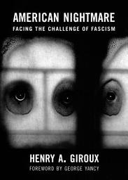 Icon image American Nightmare: Facing the Challenge of Fascism