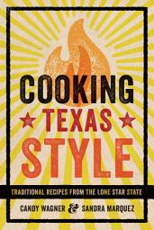 Icon image Cooking Texas Style: Traditional Recipes from the Lone Star State