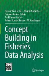 Icon image Concept Building in Fisheries Data Analysis