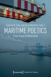 Icon image Maritime Poetics: From Coast to Hinterland