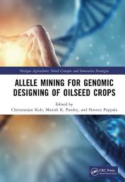 Icon image Allele Mining for Genomic Designing of Oilseed Crops