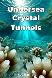 Icon image Undersea Crystal Tunnels