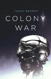 Icon image Colony War: A Space Colonization Adventure