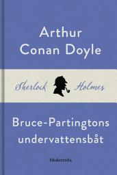 Icon image Bruce-Partingtons undervattensbåt (En Sherlock Holmes-novell)