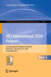 Icon image HCI International 2019 - Posters: 21st International Conference, HCII 2019, Orlando, FL, USA, July 26–31, 2019, Proceedings, Part I