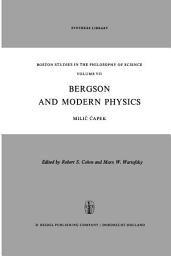 Icon image Bergson and Modern Physics: A Reinterpretation and Re-evaluation