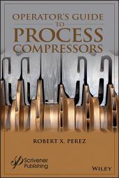 Icon image Operator's Guide to Process Compressors