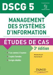 Icon image DSCG 5 - Management des systèmes d'information: Etudes de Cas, Édition 3